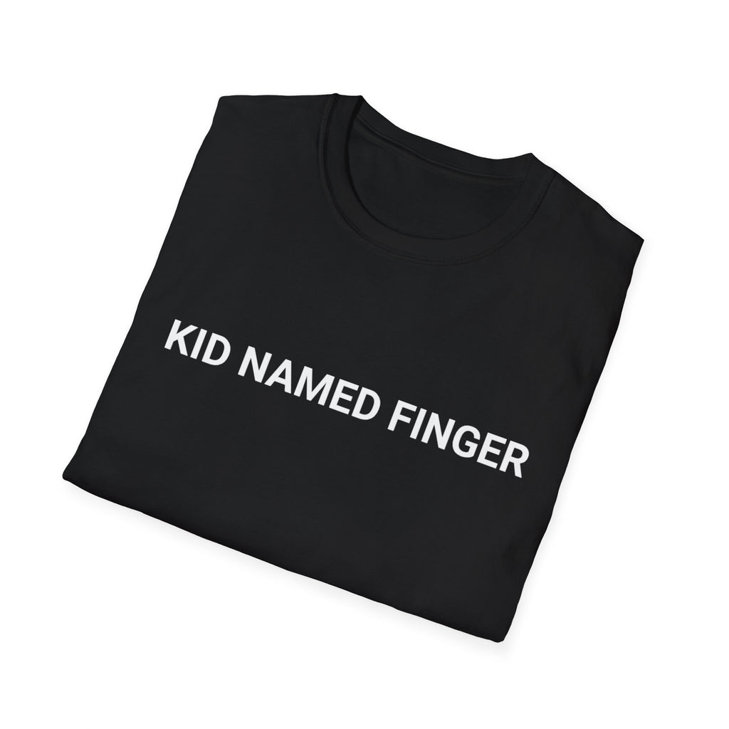 T-Shirt — "KID NAMED FINGER" Dark